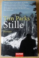 Stille, Tim Parks, Goldmann Verlag; Taschenbuch 379 Seiten, Rheinland-Pfalz - Neustadt an der Weinstraße Vorschau