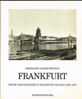 Frankfurt Frühe Photographie in Frankfurt am Main 1839-1870 Hessen - Wiesbaden Vorschau