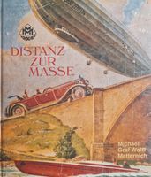 Distanz zur Masse / von Michael Graf Wolff Metternih Baden-Württemberg - Bermatingen Vorschau
