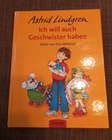 Astrid Lindgren Ich will auch Geschwister haben Nordrhein-Westfalen - Bottrop Vorschau