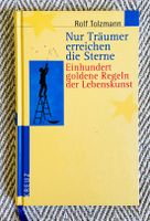 Nur Träumer erreichen die Sterne Buch Bücher Psychologie Spiritua Bayern - Sulzbach-Rosenberg Vorschau