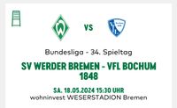 SUCHE 2 Tickets Werder Bremen - VfL Bochum Brandenburg - Radensleben Vorschau