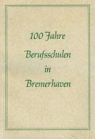 100 Jahre Berufsschulen in Bremerhaven Häfen - Bremerhaven Vorschau