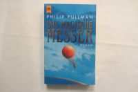 Buch - DAS MAGISCHE MESSER - PHILIP PULLMAN - ROMAN Bayern - Buchloe Vorschau