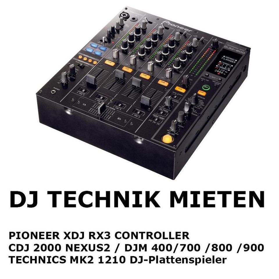 Pioneer DJM 900 / 700 / 800  DJ Mischpult MIETEN / VERLEIH Berlin in Berlin