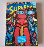 Hier:Superman Taschenbuch Nr. 53 Mörderroboter aus der Zukunft! Hessen - Schwalbach a. Taunus Vorschau