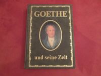 Goethe und seine Zeit, eine biographische synoptische Darstellung Baden-Württemberg - Achern Vorschau