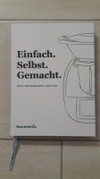 Thermomix-Buch " Einfach.Selbst.Gemacht. " Neu Baden-Württemberg - Pforzheim Vorschau