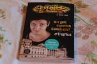 LeFloid - Wie geht eigentlich Demokratie? (Buch) Nürnberg (Mittelfr) - Aussenstadt-Sued Vorschau