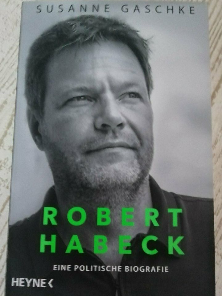 "Robert Habeck" Eine politische Biografie v. Susanne Gaschke in Tengen