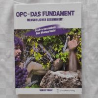 OPC - Das Fundament menschlicher Gesundheit Bayern - Bamberg Vorschau