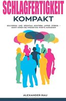 Buch Schlagfertigkeit Kompakt: Souverän und spontan kontern unter Baden-Württemberg - Beimerstetten Vorschau