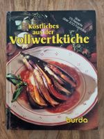Kochbuch "Vollwertküche" Burda Rheinland-Pfalz - Westhofen Vorschau