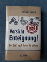 Michael Grandt "Vorsicht Enteignung!" - neu Herzogtum Lauenburg - Wentorf Vorschau