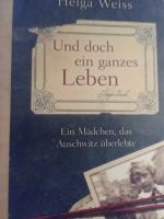 Und doch ein ganzes Leben - Helga Weiss  NEU Hardcover Hamburg-Nord - Hamburg Uhlenhorst Vorschau