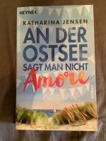 Katharina Jensen - An der Ostsee sagt man nicht Amore Eimsbüttel - Hamburg Eimsbüttel (Stadtteil) Vorschau