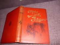 Der wilde Jäger - Eine Waidmannsmär von Julius Wolf von 1904 Sachsen - Plauen Vorschau