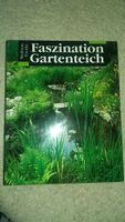 Faszination Gartenteich, Garten, teich, Pflanzen Buch Nordrhein-Westfalen - Frechen Vorschau