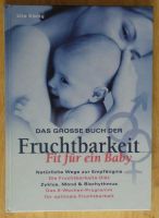 Uta König - Das große Buch der Fruchtbarkeit - Fit für ein Baby Nordrhein-Westfalen - Erftstadt Vorschau