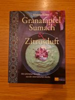 Kochbuch "Granatapfel Sumach & Zitrusduft" München - Schwabing-Freimann Vorschau