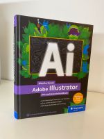 Adobe Illustrator - das umfassende Handbuch in 8. Auflage Bayern - Herrsching Vorschau