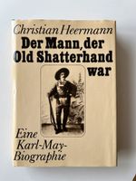 Christian Heermann, Der Mann, der Old Shatterhand war, Eine Karl- Dortmund - Innenstadt-Ost Vorschau