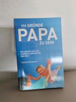 Buch 111 Gründe Papa zu sein Sachsen - Chemnitz Vorschau