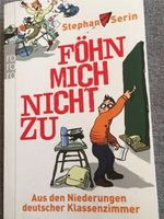 Buch: Föhn mich nicht zu    von Stephan Serin Hamburg-Mitte - Hamburg St. Georg Vorschau