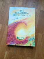 Buch- die Hebammen Sprechstunde von Ingeborg Stadelmann Baden-Württemberg - Winterbach Vorschau