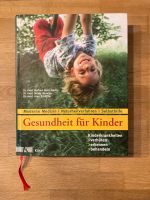 Gesundheit für Kinder - neuwertig Niedersachsen - Nortmoor Vorschau