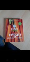 Buch "Peace Food - vegan einfach schnell" NEU Hessen - Niddatal Vorschau