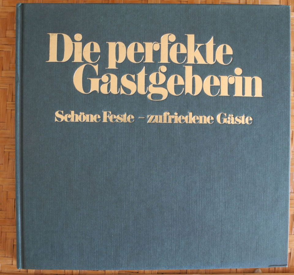 Die perfekte Gastgeberin, Schöne Feste – zufriedene Gäste; Alles in Neustadt an der Weinstraße