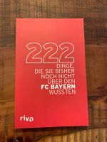 222 Dinge, die Sie bisher noch nicht über den FC Bayern wussten Nürnberg (Mittelfr) - Aussenstadt-Sued Vorschau