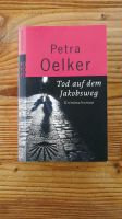 Tod auf dem Jakobsweg, Roman, Petra Oelker, Rowohlt Verlag Baden-Württemberg - Hechingen Vorschau