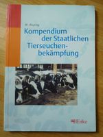 Kompendium der Staatlichen Tierseuchenbekämpfung Thüringen - Weimar Vorschau