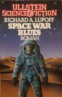 „Space War Blues“ Science fiction von Richard A. Lupoff. Hessen - Bruchköbel Vorschau