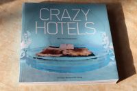 Crazy Hotels von Bettina Kowalewski – Bildband – Berlin - Zehlendorf Vorschau