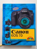 Buch zur Canon EOS 7D Kamera von Markt+Technik Nordrhein-Westfalen - Bad Driburg Vorschau