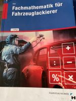 Fachmathematik für Fahrzeuglackierer 2. Auflage Niedersachsen - Meinersen Vorschau