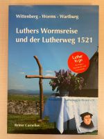 Luthers Wormsreise und der Lutherweg 1521 Buch Neuwertig Frankfurt am Main - Eschersheim Vorschau