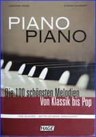 Noten Klavier: Die 100 schönsten Melodien Von Klassik bis Pop Nordrhein-Westfalen - Langenfeld Vorschau