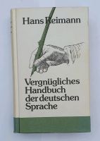 Hans Reimann Vergnügliches Handbuch der deutschen Sprache, Wörter Bayern - Pöttmes Vorschau