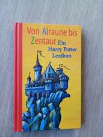 Von Alraune bis Zentaur ein Harry Potter Lexikon Bayern - Cadolzburg Vorschau