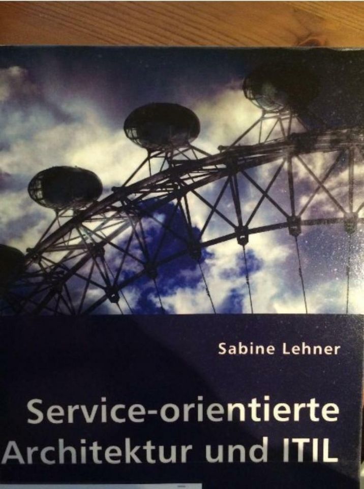 Service-orientierte Architektur und ITIL von Sabine Lehner (2008) in Wenzenbach