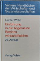 Wöhe "Einführung in die Allgemeine Betriebswirtschaftslehre" Berlin - Köpenick Vorschau