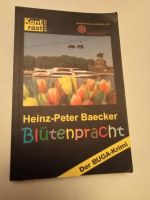 Blütenpracht "Der BUGA Krimi aus Koblenz" von Heinz-Peter Baecker Rheinland-Pfalz - Koblenz Vorschau
