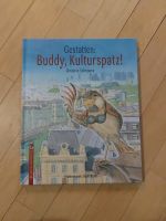 Gestatten: buddy, Kulturspatz! Paris, Frühling, Vogel, kinderbuch Bayern - Püchersreuth Vorschau