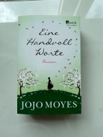 Buch: Eine Handvoll Worte von Jojo Moyes Köln - Riehl Vorschau