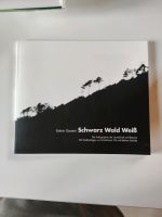 Schwarz Wald Weiß von Edwin Gantert, mit Widmung Baden-Württemberg - St. Peter Vorschau