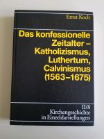 Koch; das konfessionelle Zeitalter Luthertum Düsseldorf - Friedrichstadt Vorschau
